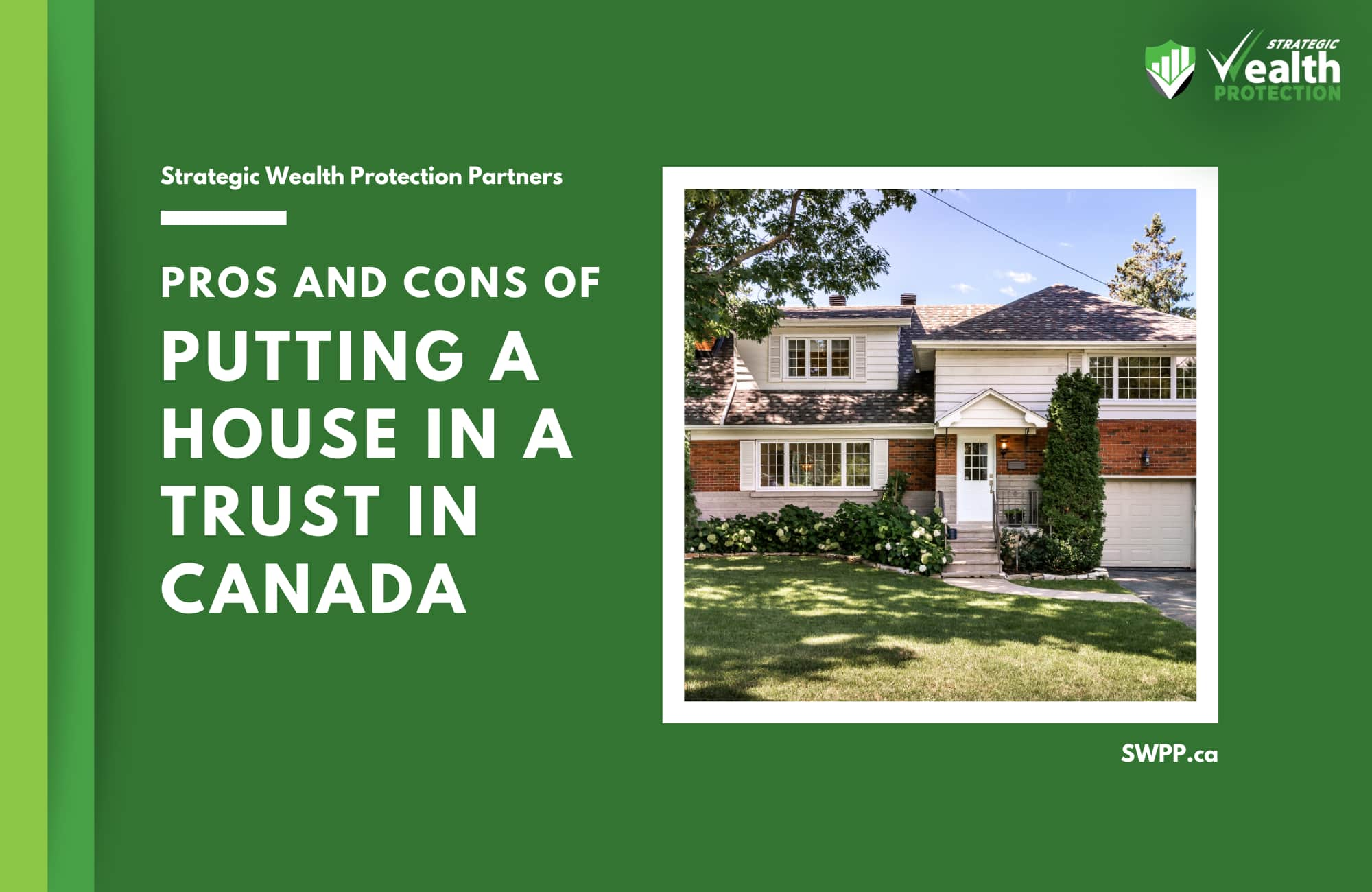 Pros and Cons of Putting a House in a Trust in Canada