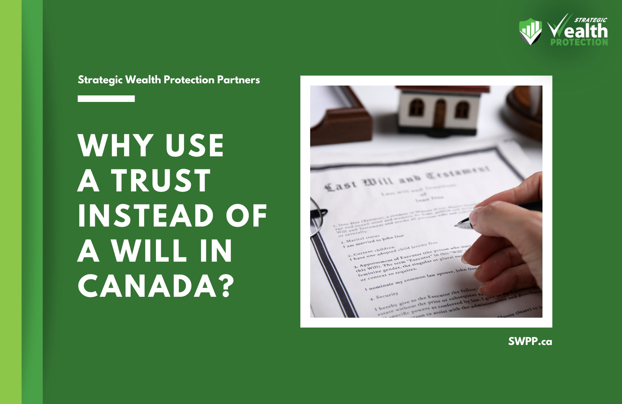 Why Do People Use a Trust Instead of a Will in Canada?