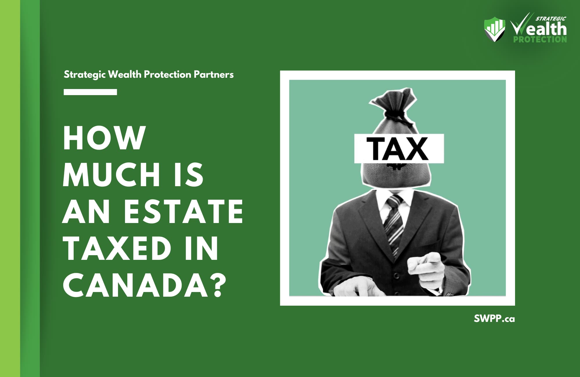 How Much Is an Estate Taxed in Canada?