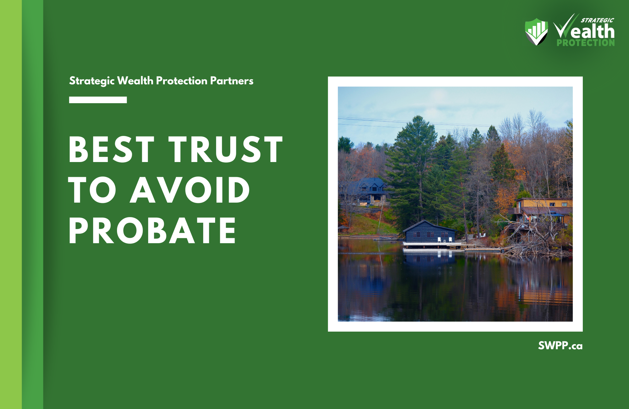 What Is the Best Trust to Avoid Probate in Canada?