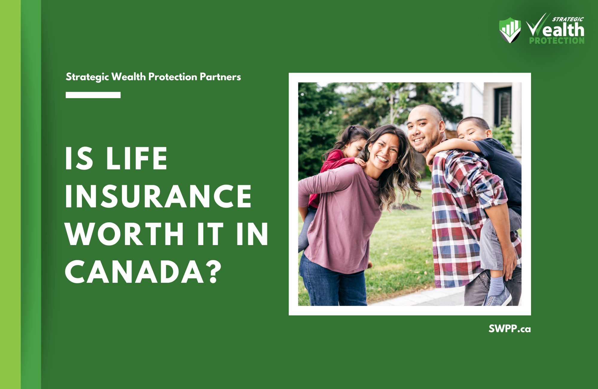 Is Life Insurance Worth It in Canada? Pros & Cons