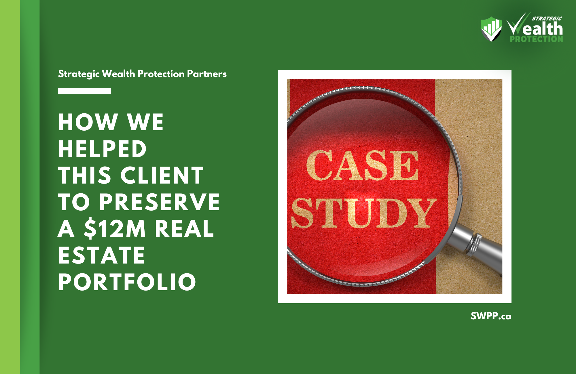 Case Study: Using a Trust and Insurance to Preserve a $12M Real Estate Portfolio for the Next Generation
