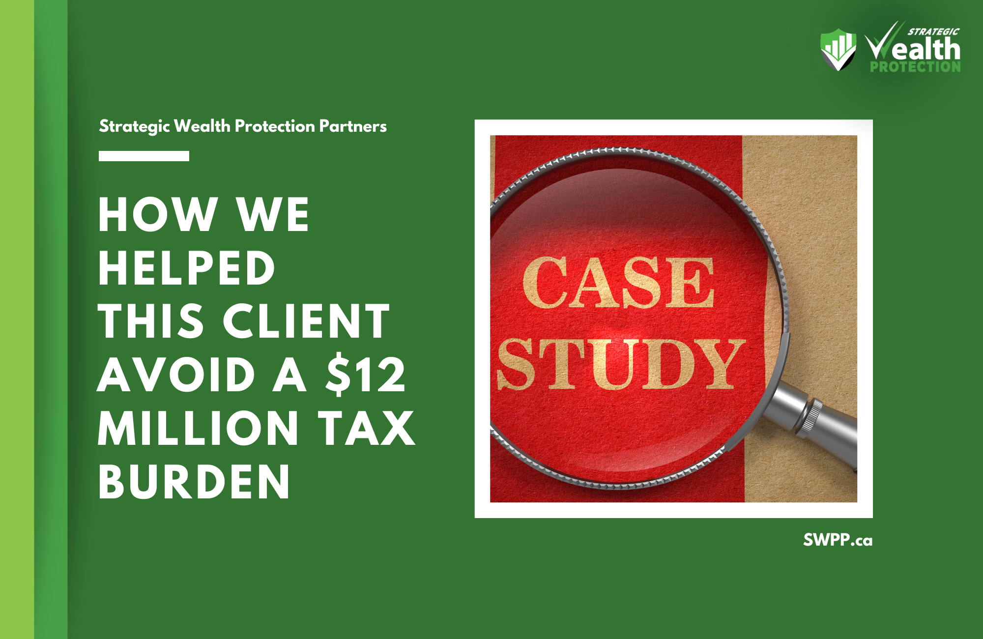 Client Case Study: How Mohamed Avoided a $12 Million Tax Burden with Strategic Estate Planning