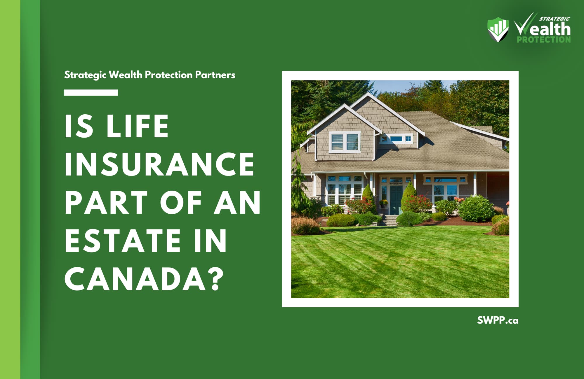 Is Life Insurance Part of an Estate in Canada?