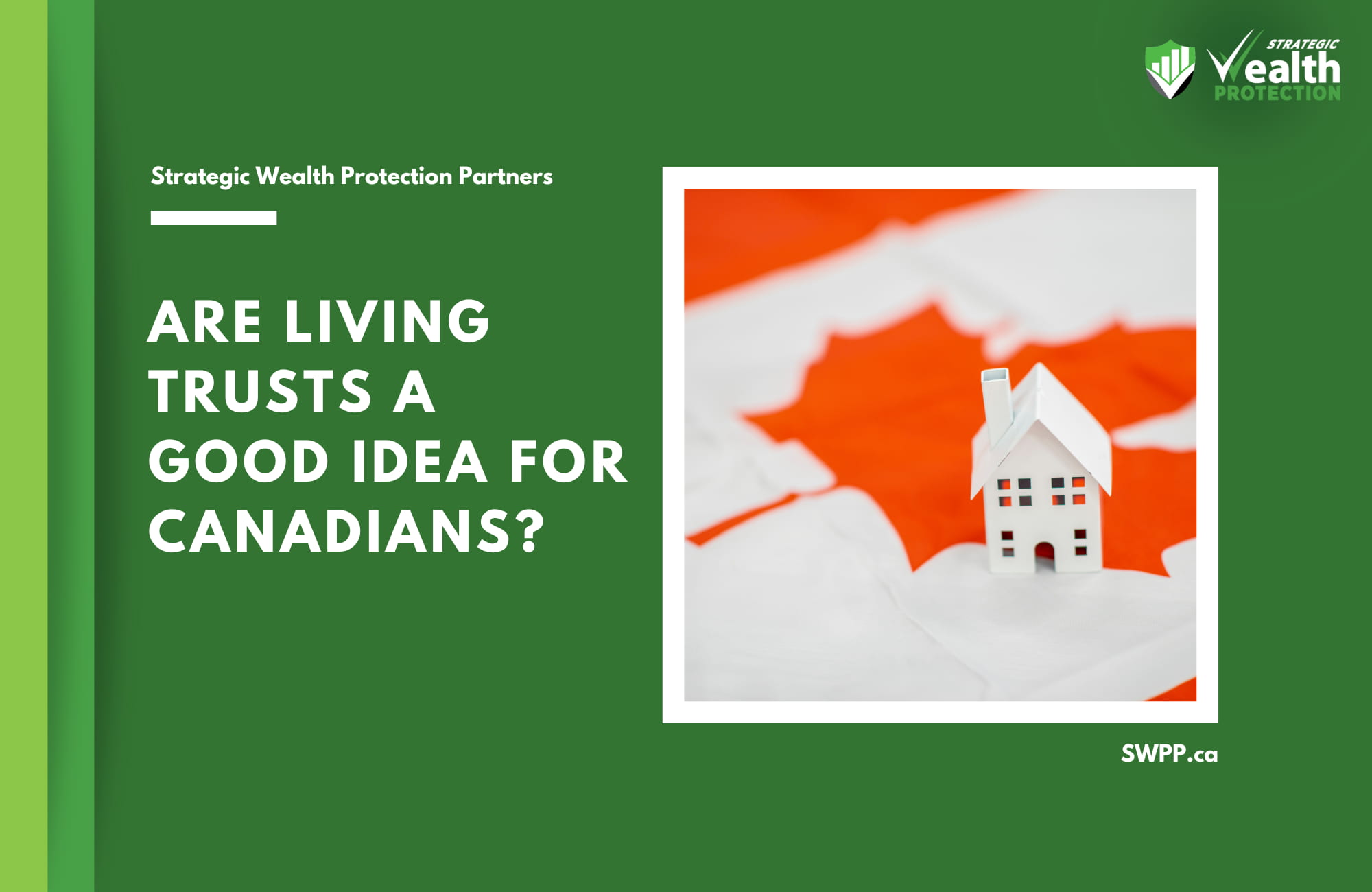 Are Living Trusts a Good Idea for Canadians?