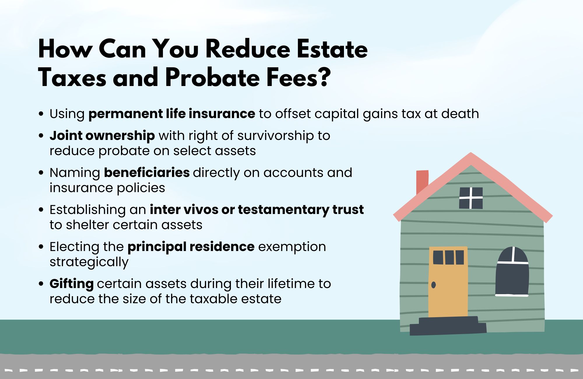 How Can You Reduce Estate Taxes and Probate Fees?