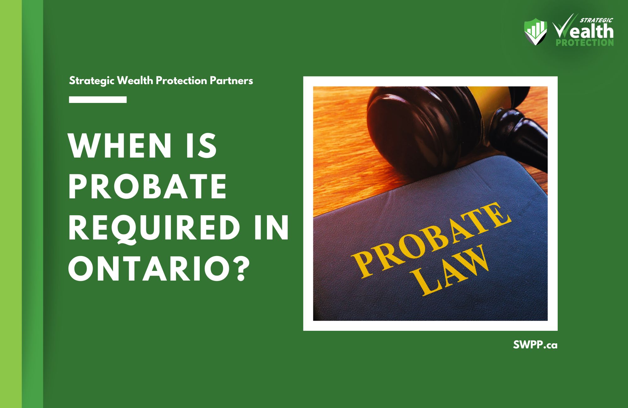 When Is Probate Required in Ontario?