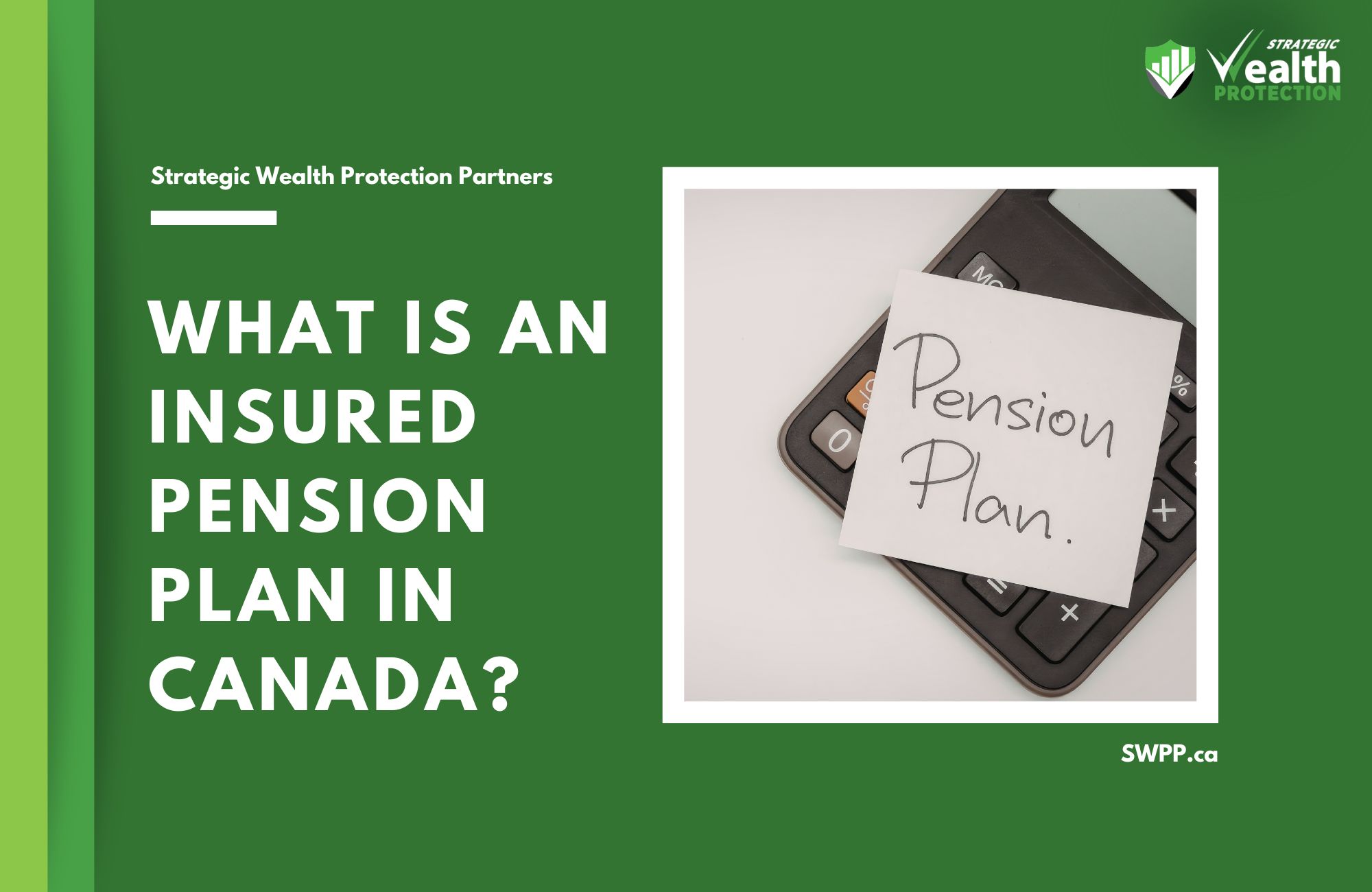 What Is an Insured Pension Plan in Canada?