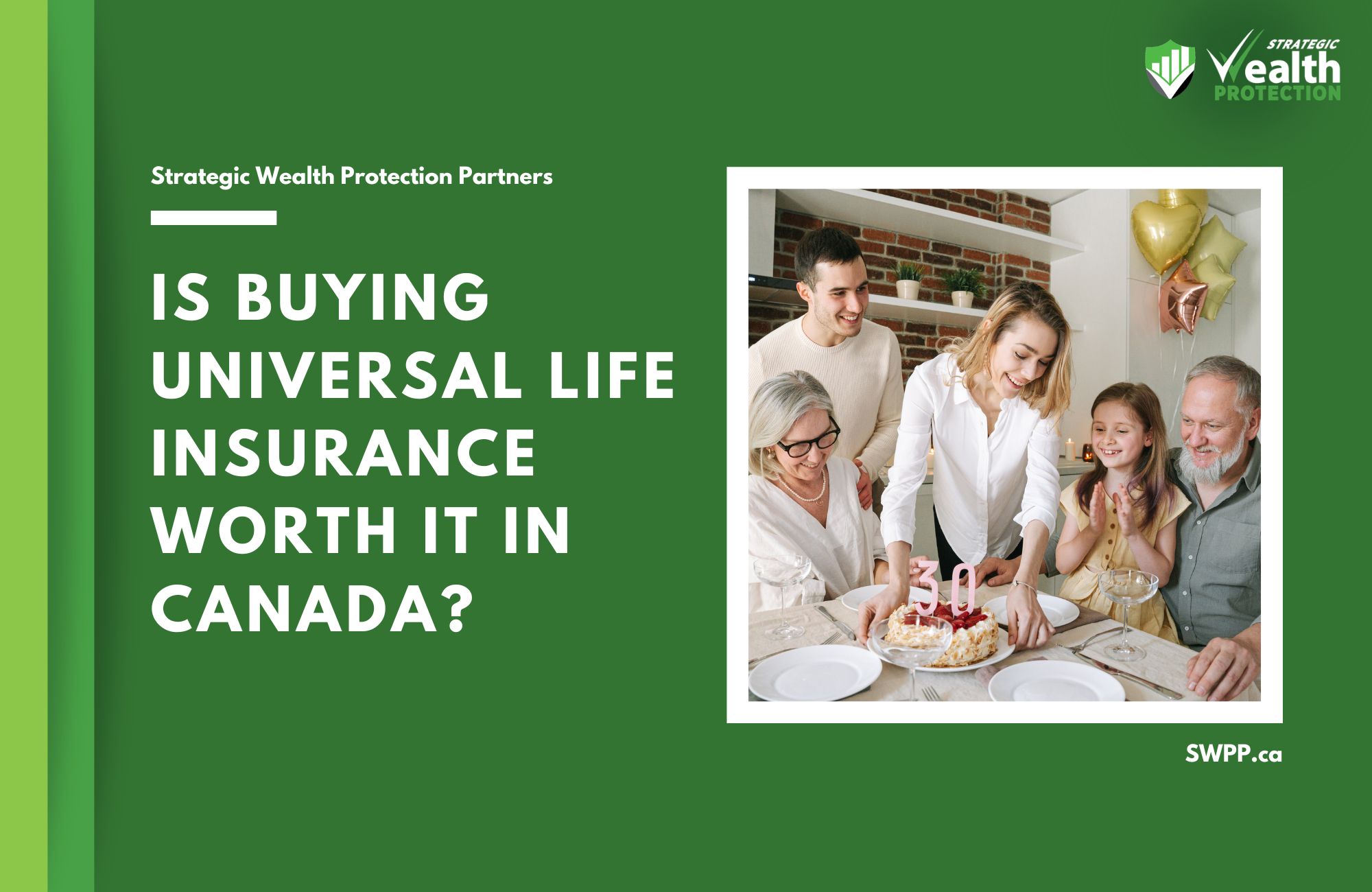 Is It Worth Buying Universal Life Insurance in Canada?
