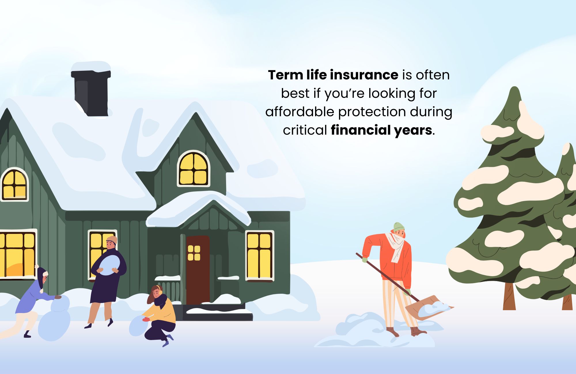 When is term life insurance best?