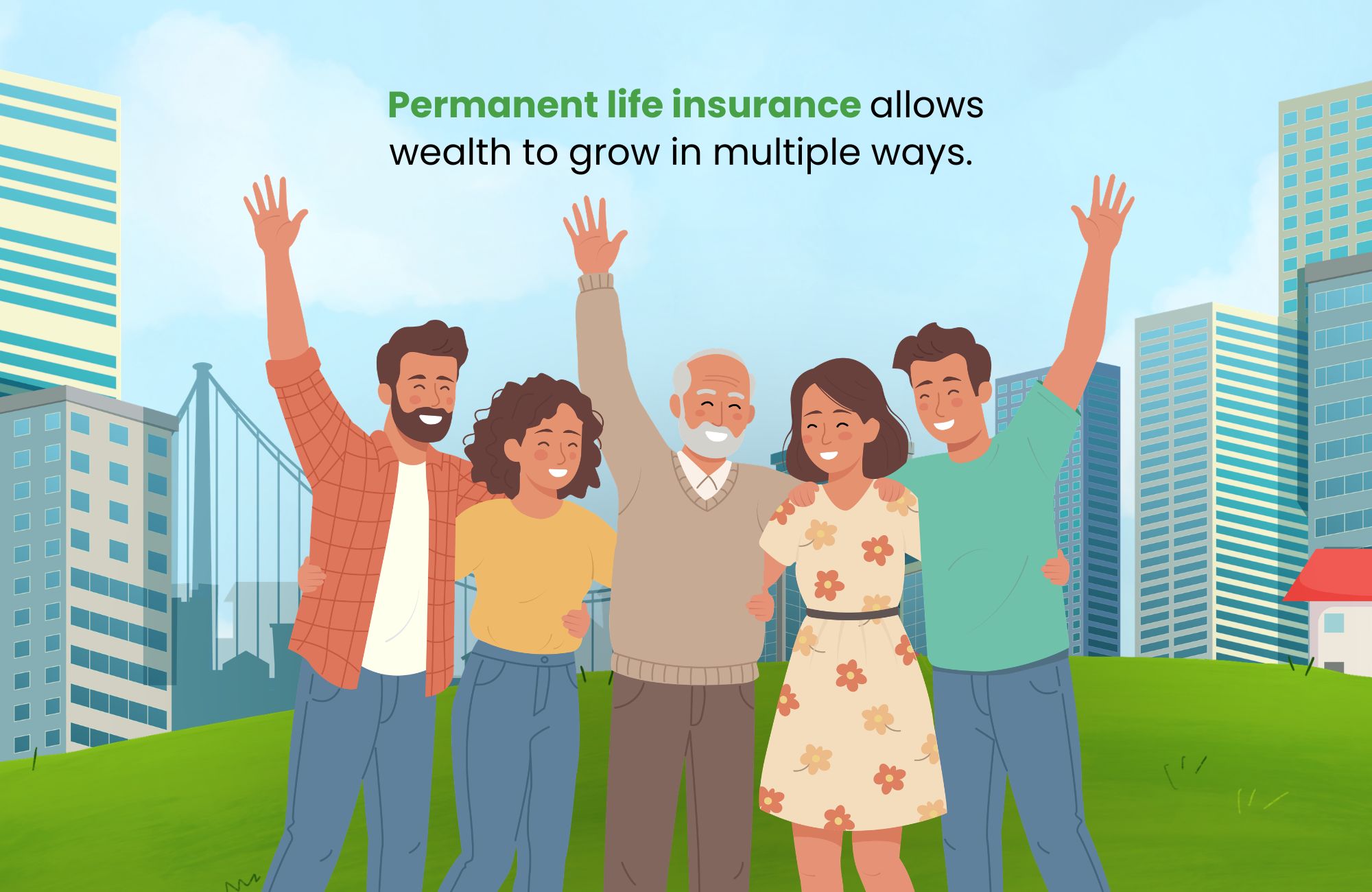 How can you use life insurance to grow family wealth?