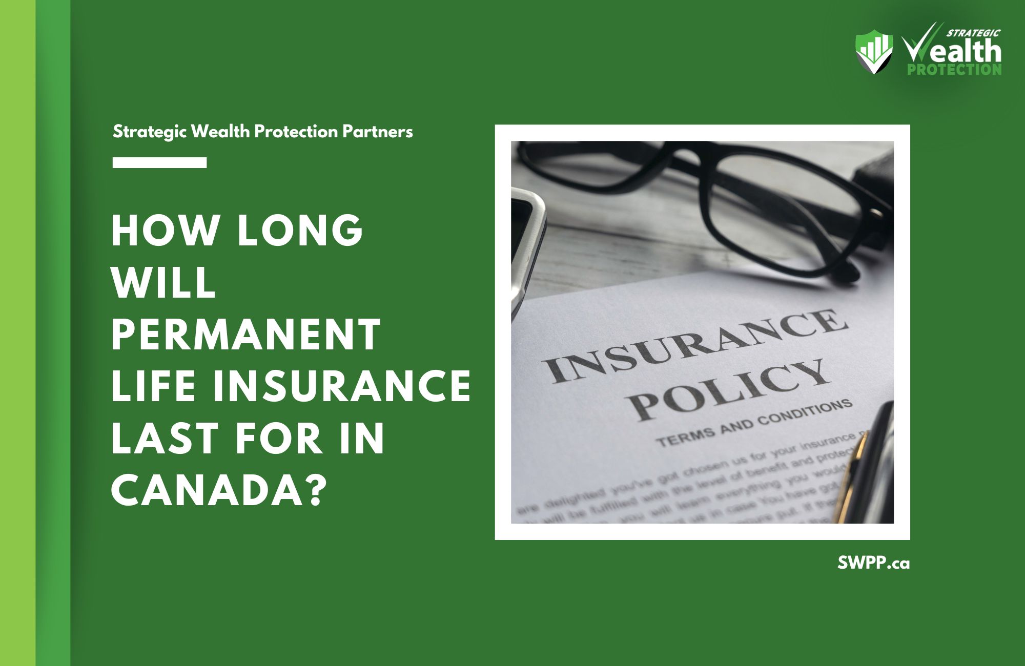 How long will permanent life insurance last for in Canada?